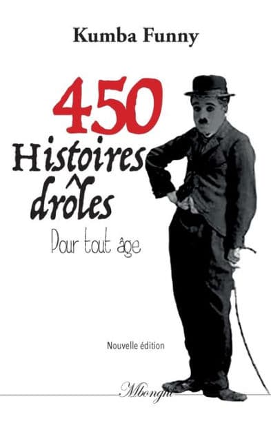 450 histoires drôles pour tout âge by Funny Kumba