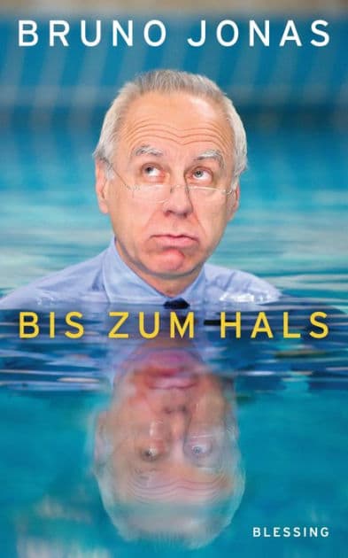 Bis zum Hals by Bruno Jonas