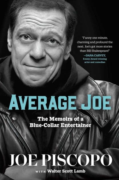Average Joe: The Memoirs of a Blue-Collar Entertainer by Joe Piscopo
