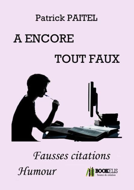 A encore tout faux by Patrick Paitel