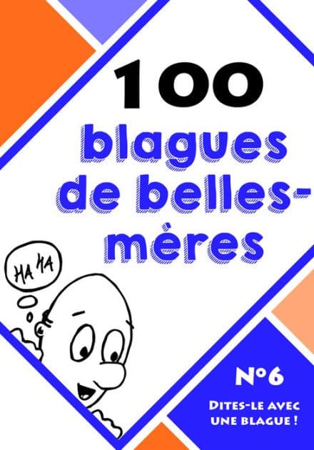 100 blagues de belles-mères by Dites-le avec une blague !