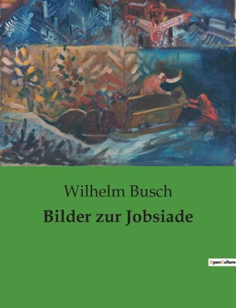Bilder zur Jobsiade by Wilhelm Busch