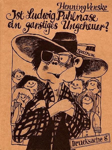 Ist Ludwig Puhlnase ein garstiges Ungeheuer? by Jan Gaspard