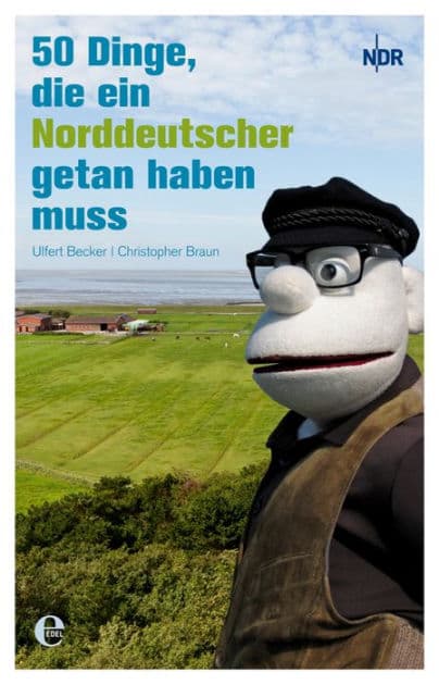 50 Dinge, die ein Norddeutscher getan haben muss by Ulfert Becker