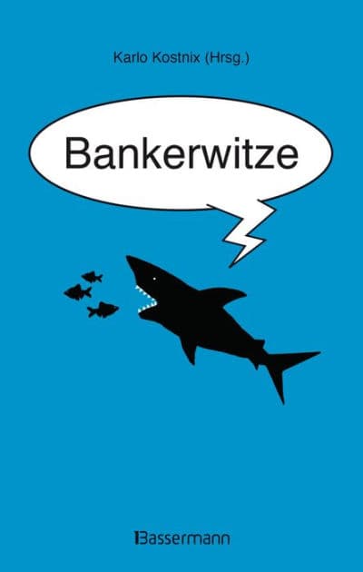 Bankerwitze by Karlo Kostnix
