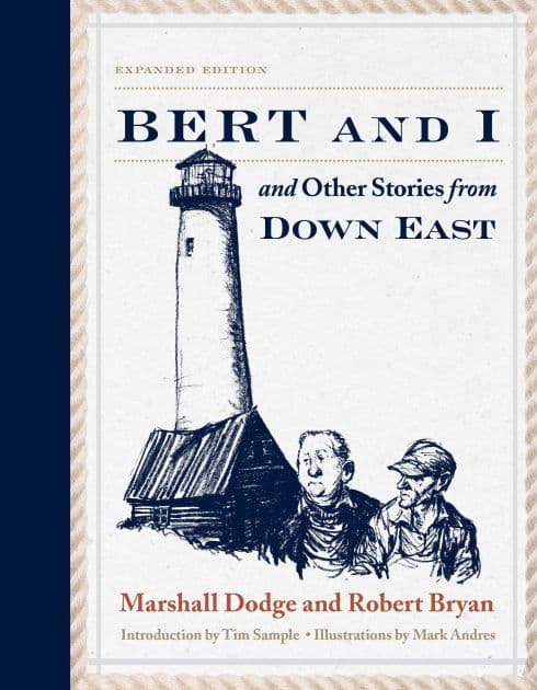 Bert and I: and Other Stories from Down East by Marshall Dodge