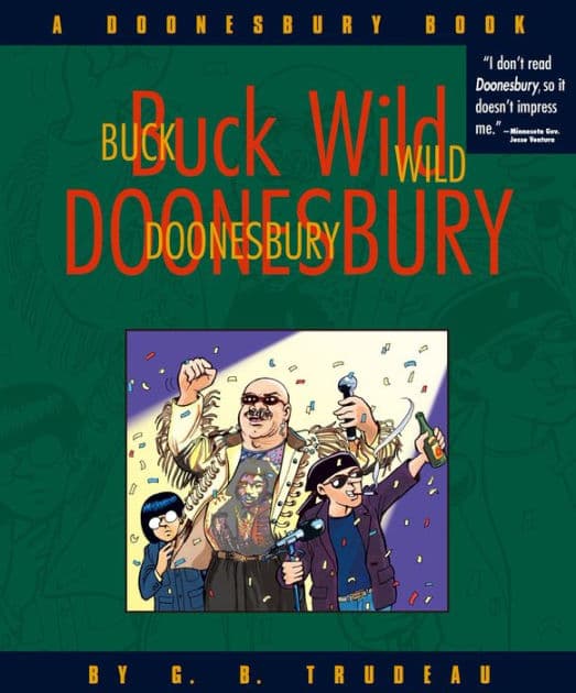 Buck Wild Doonesbury by G. B. Trudeau