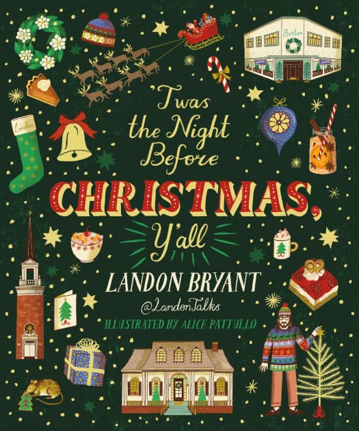 'Twas the Night Before Christmas, Y'all by Landon Bryant