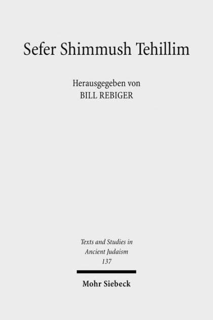 Sefer Shimmush Tehillim - Buch vom magischen Gebrauch der Psalmen: Edition, Ubersetzung und Kommentar by Bill Rebiger