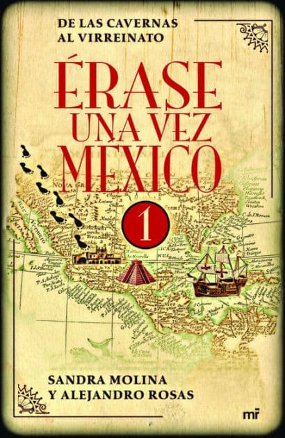 Erase una vez Mexico 1 by Sandra Molina