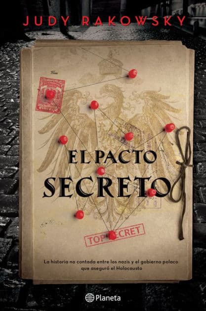 El pacto secreto: La historia no contada entre el gobierno polaco y los nazis que aseguro el Holocausto/ Jews in the Garden by Judy Rakowsky