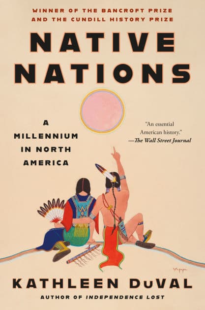 Native Nations: A Millennium in North America by Kathleen DuVal