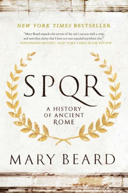 SPQR: A History of Ancient Rome by Mary Beard