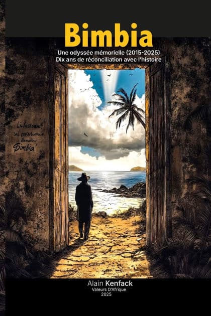 Bimbia (2015-2025): Une odyssï¿½e mï¿½morielle by Alain Kenfack