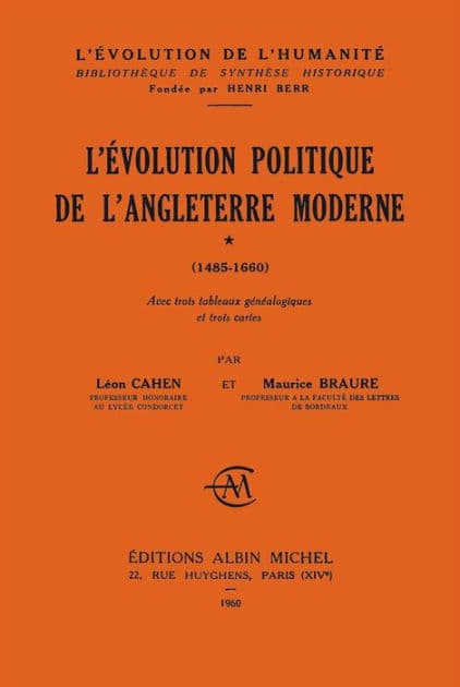 L'Evolution politique de l'Angleterre moderne 1485-1660 by Maurice Braure