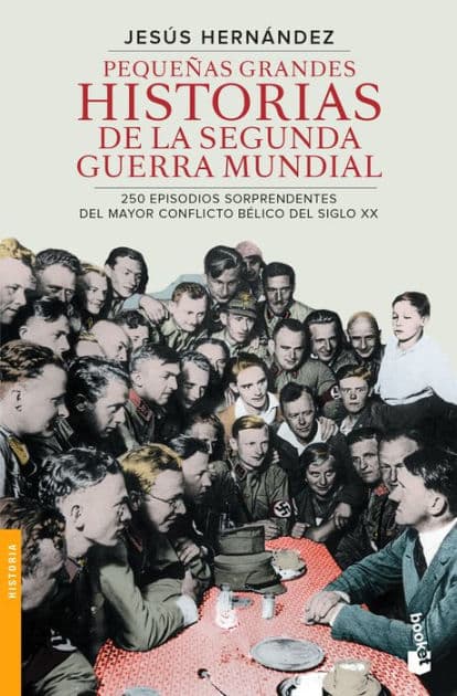 Pequeñas grandes historias de la segunda guerra mundial by Hern ndez Hern ndez