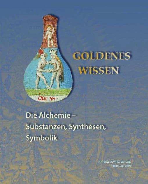 Goldenes Wissen. Die Alchemie - Substanzen, Synthesen, Symbolik by Petra Feuerstein-Herz