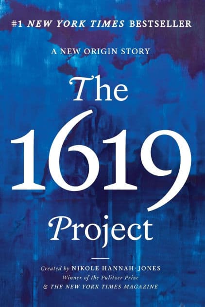The 1619 Project: A New Origin Story by Nikole Hannah-Jones