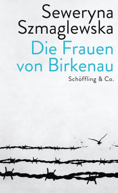 Die Frauen von Birkenau by Seweryna Szmaglewska