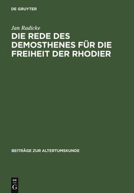 Die Rede des Demosthenes für die Freiheit der Rhodier: (or. 15) by Jan Radicke