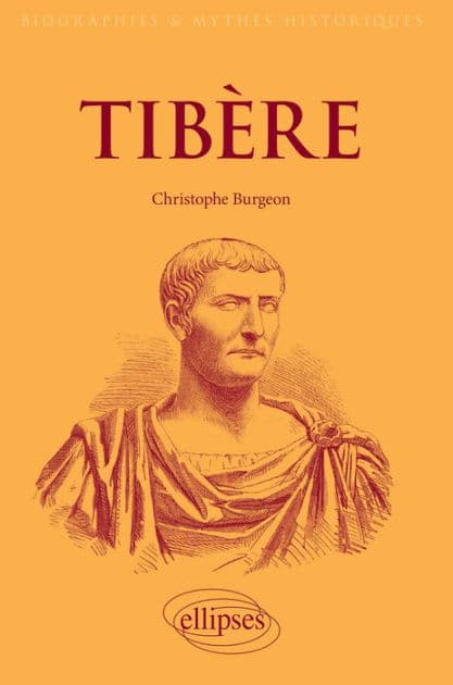Tibère: L'empereur mal-aimé by Christophe Burgeon