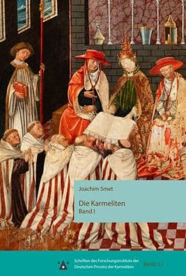 Die Karmeliten: Band 1 by Joachim Smet
