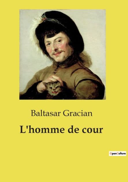 L'homme de cour by Baltasar Gracian