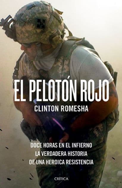 El pelotón rojo by Clinton Romesha