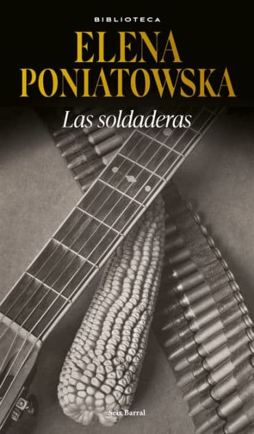 Las soldaderas / Women of the Mexican Revolution by Elena Poniatowska