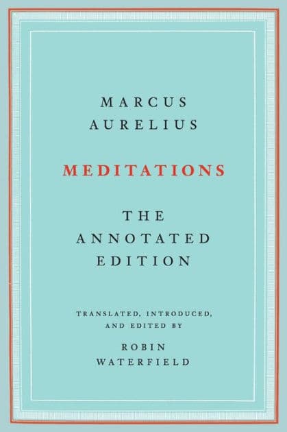 Meditations: The Annotated Edition by Marcus Aurelius