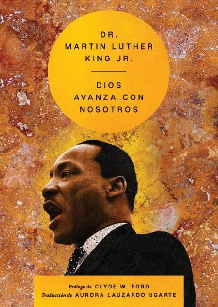 Our God Is Marching On  Dios avanza con nosotros (Spanish edition) by Martin Luther King Jr.