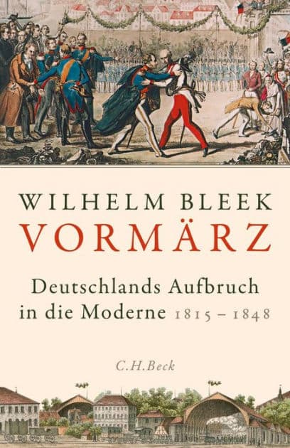 Vormärz: Deutschlands Aufbruch in die Moderne by Wilhelm Bleek