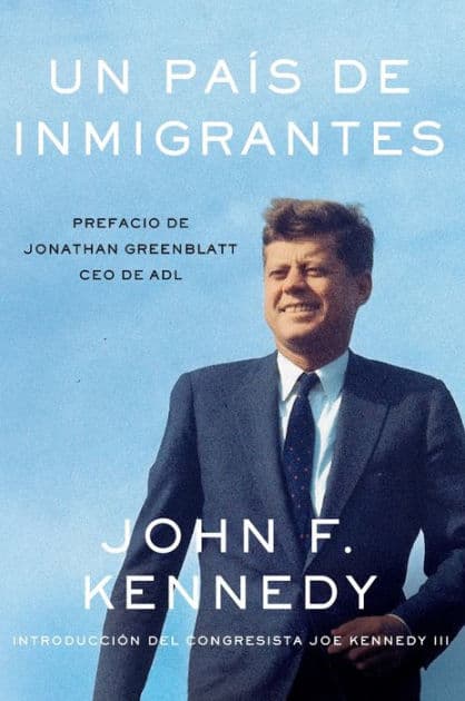 Un país de inmigrantes (A Nation of Immigrants) by John F Kennedy