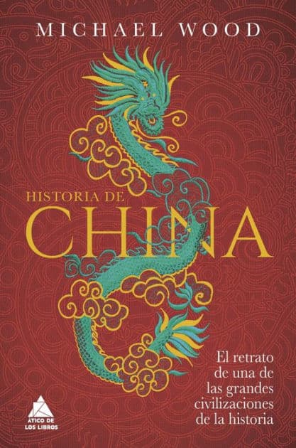Historia de China, La by Michael Wood