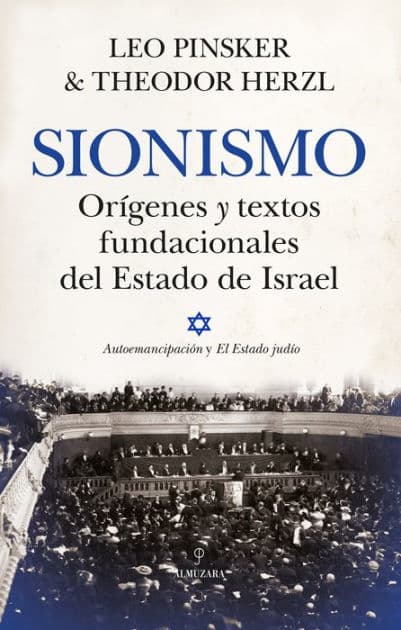 Sionismo. Orígenes y textos fundacionales del Estado de Israel by Leo Pinsker