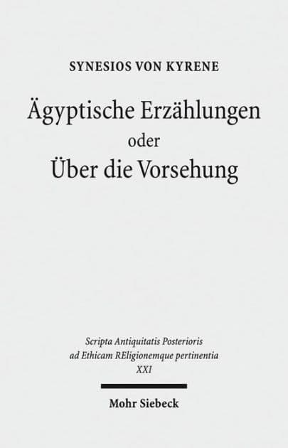 Agyptische Erzahlungen oder Uber die Vorsehung by Synesios von Kyrene
