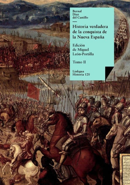 Historia verdadera de la conquista de la Nueva España: Tomo II by Bernal Díaz del Castillo