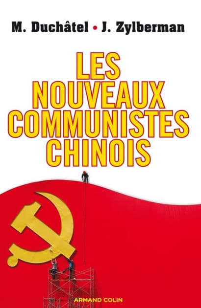 Les nouveaux communistes chinois by Mathieu Duchâtel