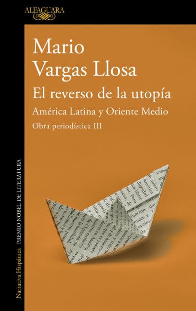 El reverso de la utopía: América Latina y Oriente Medio / The Other Side of Utopia: Latin America and the Middle East by Mario Vargas Llosa
