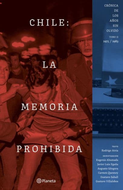 Chile: la memoria prohibida VOL 2 by Rodrigo Atria