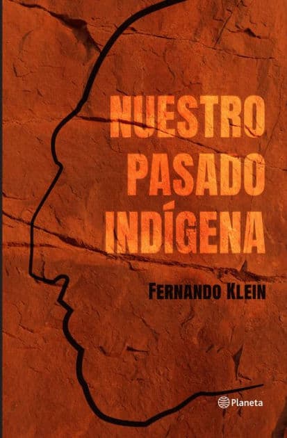 Nuestro pasado indígena by Fernando Klein