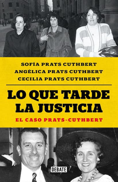 Lo que tarde la justicia by Sofía Prats Cuthbert