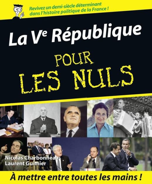 La Vème République Pour les Nuls by Nicolas Charbonneau
