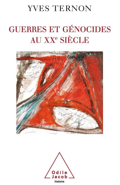Guerres et Génocides au XXe siècle by Yves Ternon