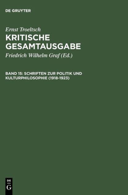 Schriften zur Politik und Kulturphilosophie (1918-1923) by Gangolf Hübinger