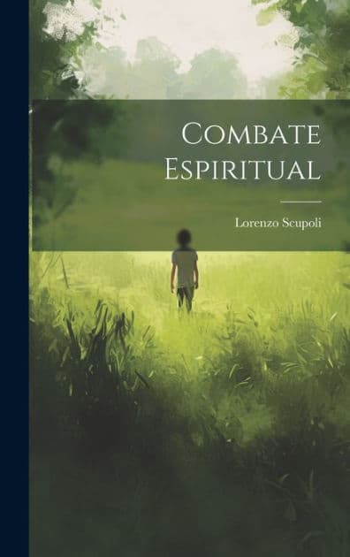Combate Espiritual by Lorenzo Scupoli