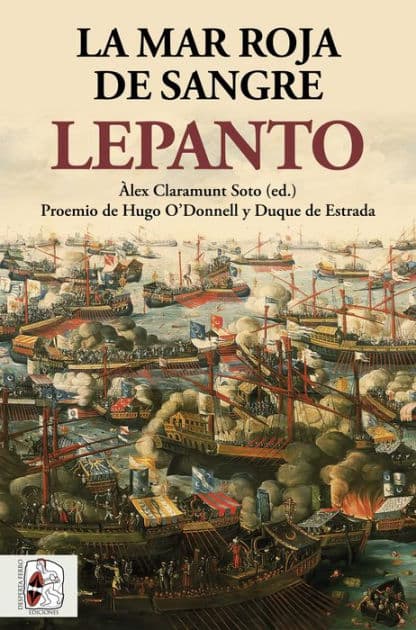 Lepanto. La mar roja de sangre by Philip Williams