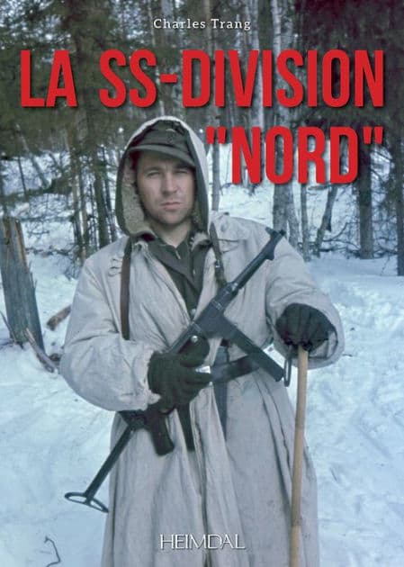 La SS-Division "Nord" by Charles Trang