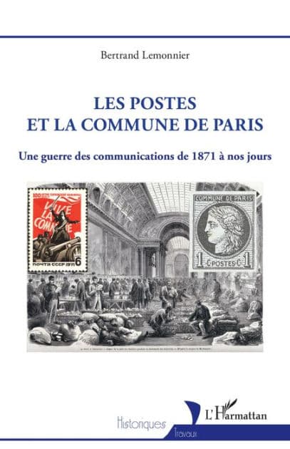 Les postes et la Commune de Paris: Une guerre des communications de 1871 à nos jours by Bertrand Lemonnier