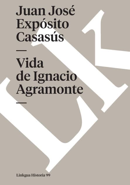 Vida de Ignacio Agramonte by Juan Josï Expïsito Casasïs